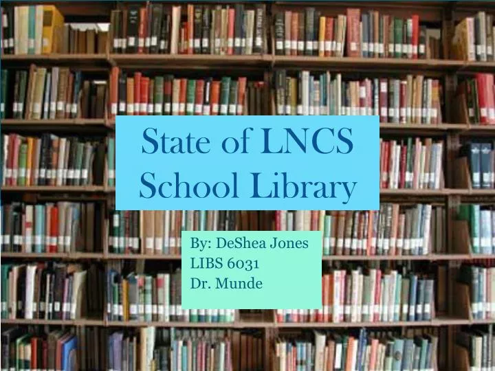 state of lncs school library