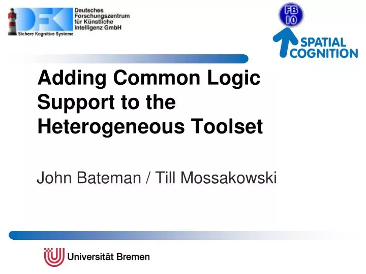 adding common logic support to the heterogeneous toolset
