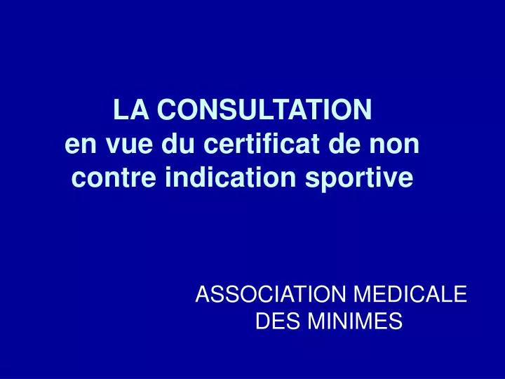 la consultation en vue du certificat de non contre indication sportive