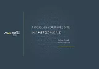 ASSESSING YOUR WEB SITE IN A WEB 2.0 WORLD