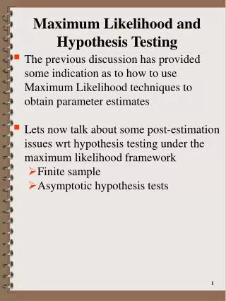 Maximum Likelihood and Hypothesis Testing