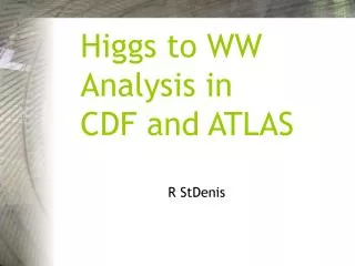 Higgs to WW Analysis in CDF and ATLAS
