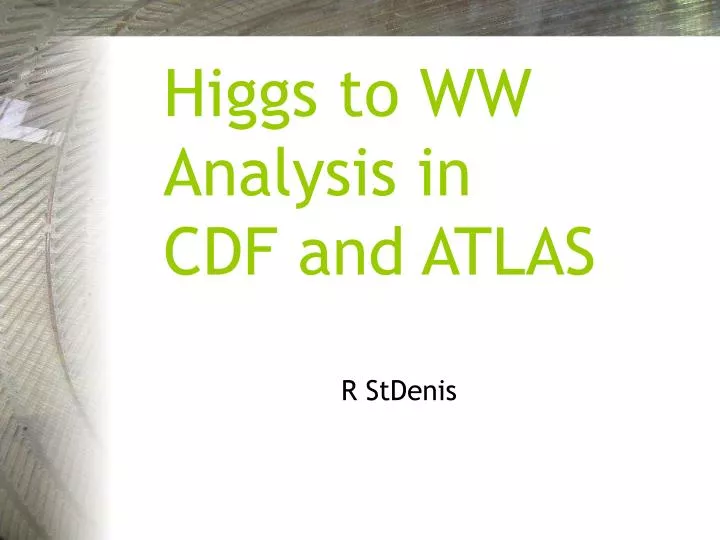 higgs to ww analysis in cdf and atlas