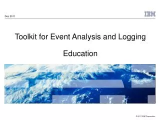 Toolkit for Event Analysis and Logging Education