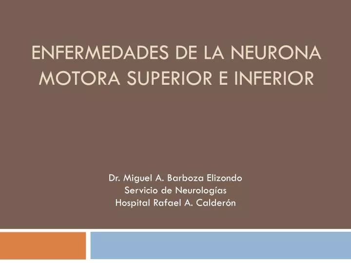 enfermedades de la neurona motora superior e inferior