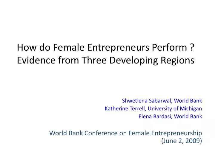 how do female entrepreneurs perform evidence from three developing regions