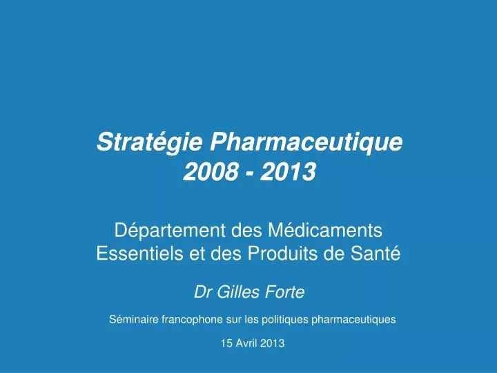 strat gie pharmaceutique 2008 2013