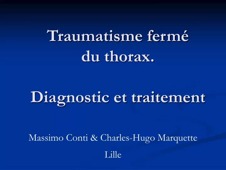 traumatisme ferm du thorax diagnostic et traitement