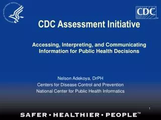 Nelson Adekoya, DrPH Centers for Disease Control and Prevention