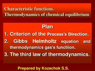 Characteristic functions . Thermodynamics of chemical equilibrium