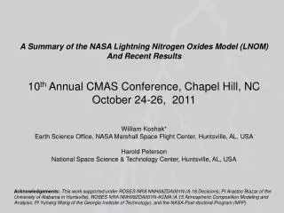 A Summary of the NASA Lightning Nitrogen Oxides Model (LNOM) And Recent Results