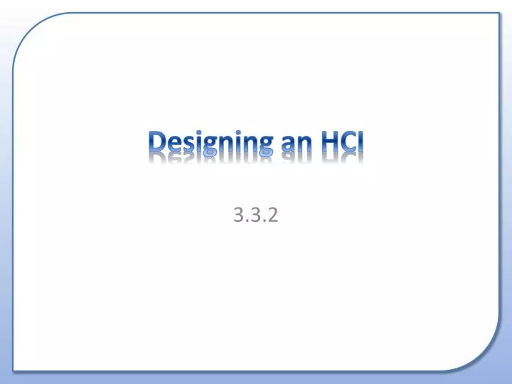 designing an hci
