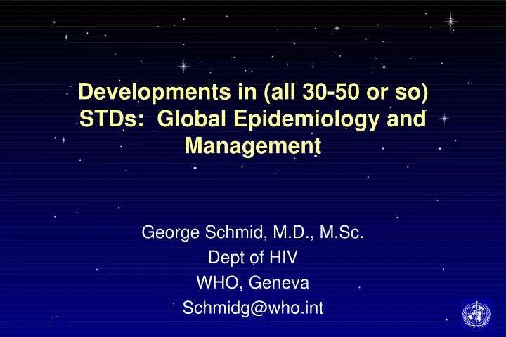 developments in all 30 50 or so stds global epidemiology and management