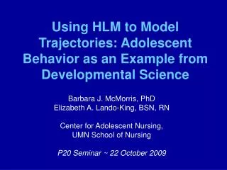 Using HLM to Model Trajectories: Adolescent Behavior as an Example from Developmental Science