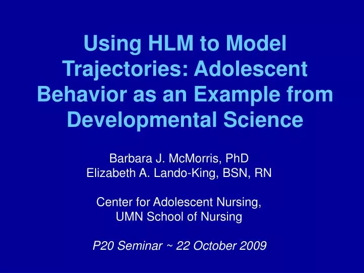 using hlm to model trajectories adolescent behavior as an example from developmental science