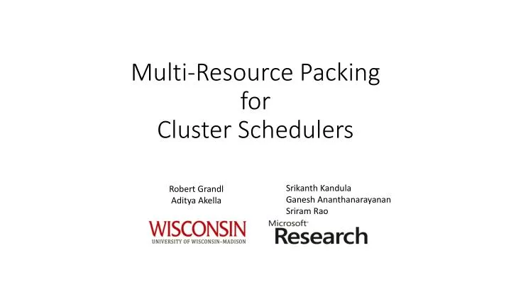 multi resource packing for cluster schedulers