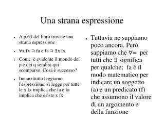 una strana espressione