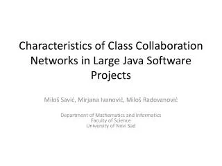 Characteristics of Class Collaboration Networks in Large Java Software Projects