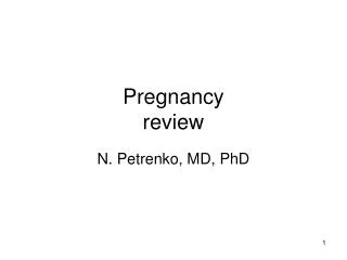 Pregnancy review