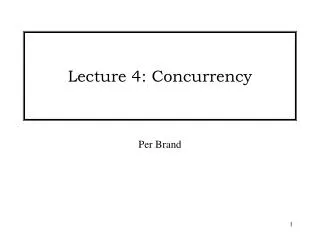 Lecture 4: Concurrency