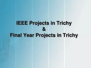 cse ieee projects in Trichy,Cse B.E Projects in Trichy