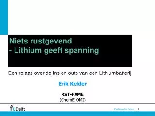 niets rustgevend lithium geeft spanning