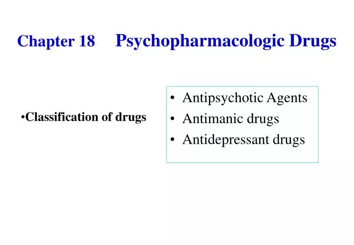 chapter 18 psychopharmacologic drugs