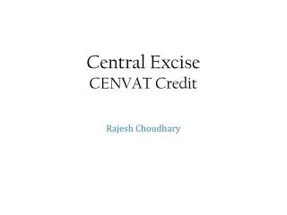 Central Excise CENVAT Credit