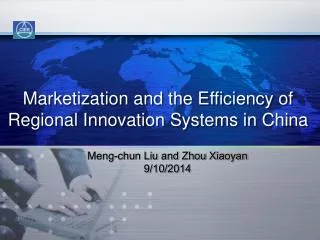 Marketization and the Efficiency of Regional Innovation Systems in China