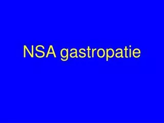 nsa gastropatie