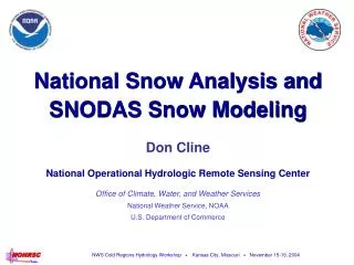 National Snow Analysis and SNODAS Snow Modeling