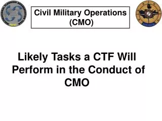 Civil Military Operations (CMO)