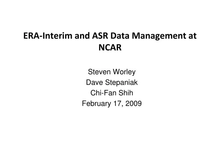 era interim and asr data management at ncar
