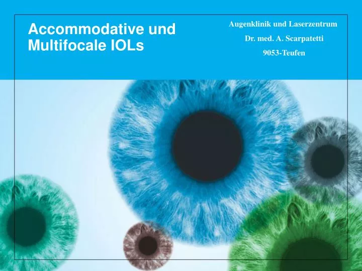 accommodative und multifocale iols