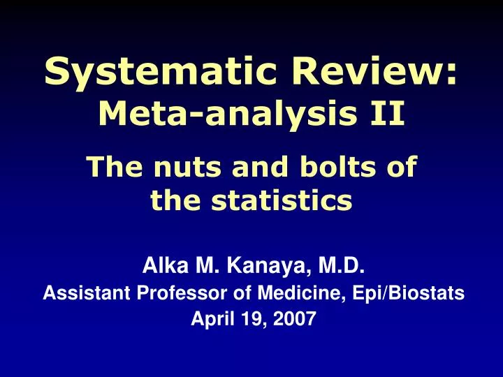 systematic review meta analysis ii the nuts and bolts of the statistics