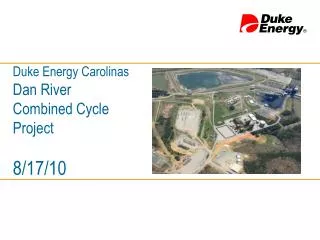 Duke Energy Carolinas Dan River Combined Cycle Project 8/17/10