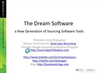 The Dream Software a New Generation of Sourcing Software Tools