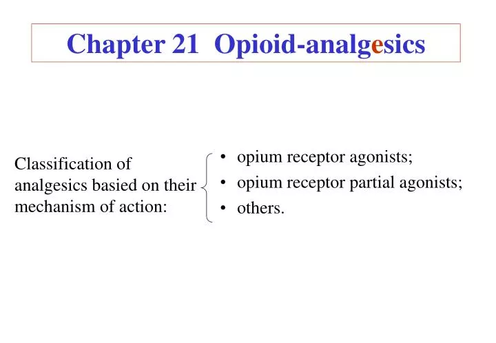 chapter 21 opioid analg e sics