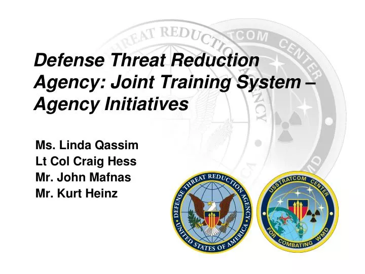 defense threat reduction agency joint training system agency initiatives