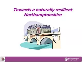 Towards a naturally resilient Northamptonshire