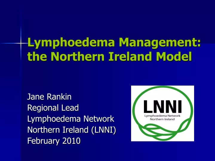 lymphoedema management the northern ireland model