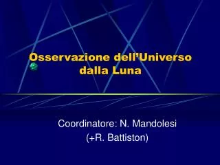 osservazione dell universo dalla luna