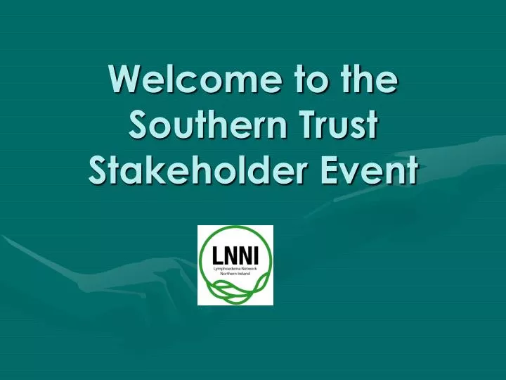 welcome to the southern trust stakeholder event