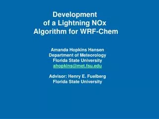 Development of a Lightning NOx Algorithm for WRF-Chem