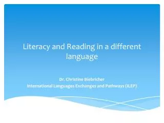 Literacy and Reading in a different language