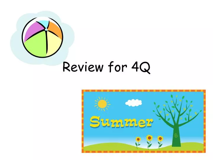 review for 4q