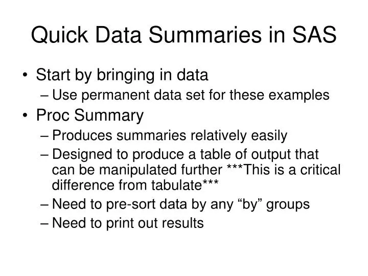 quick data summaries in sas