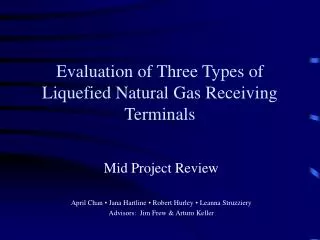 Evaluation of Three Types of Liquefied Natural Gas Receiving Terminals
