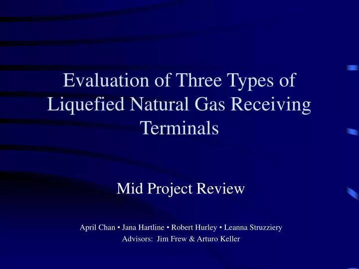evaluation of three types of liquefied natural gas receiving terminals