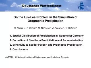 On the Luv-Lee Problem in the Simulation of Orographic Precipitation